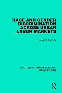 portada Race and Gender Discrimination Across Urban Labor Markets (in English)