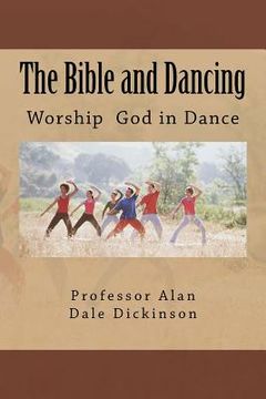 portada The Bible and Dancing (en Inglés)