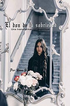 portada El don de la Sobriedad: Una Transformación Espiritual (in Spanish)