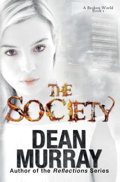 portada The Society (A Broken World Volume 1) (in English)