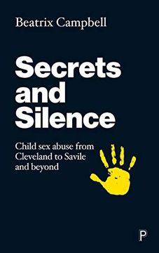 portada Secrets and Silence: Child sex Abuse From Cleveland to Savile and Beyond 