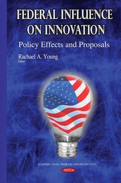 portada Federal Influence on Innovation: Policy Effects and Proposals (Economic Issues, Problems and Perspectives)