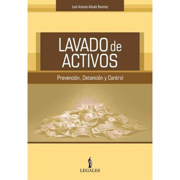 portada LAVADO DE ACTIVOS PREVENCION DETENCIÓN Y CONTROL