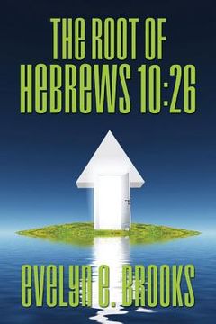 portada The Root of Hebrews 10: 26 (en Inglés)