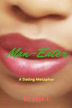 portada Man-Eater: A Dating Metaphor