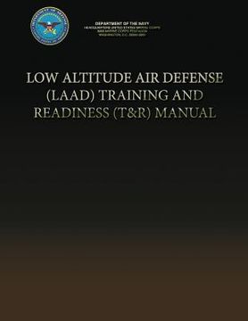 portada Low Altitude Air Defense (LAAD) Training and Readiness (T&R) Manual (en Inglés)
