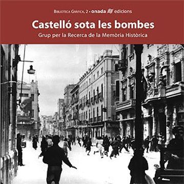 portada Castelló sota les bombes (Biblioteca Gràfica)