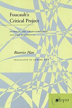 portada Faucault's Critical Project: Between the Transcendental and the Historical (en Inglés)