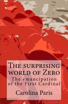 portada The surprising world of Zero: The emancipation of the First Cardinal
