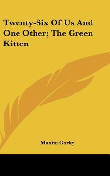 portada twenty-six of us and one other; the green kitten (en Inglés)