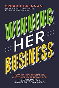 portada Winning her Business: How to Transform the Customer Experience for the World's Most Powerful Consumers (en Inglés)
