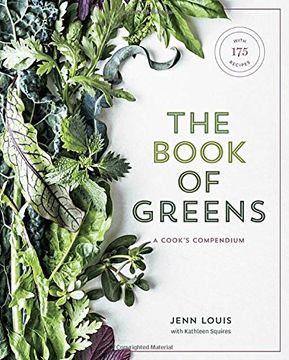 portada The Book of Greens: A Cook's Compendium of 40 Varieties, From Arugula to Watercress, With More Than 175 Recipes (en Inglés)