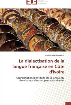 portada La dialectisation de la langue française en Côte d'Ivoire