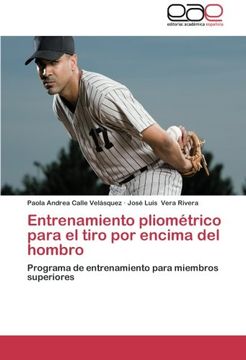 portada Entrenamiento pliométrico para el tiro por encima del hombro: Programa de entrenamiento para miembros superiores