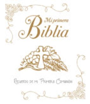 Mi primera Biblia. Una historia de amor: Recuerdo de mi Primera Comunión (Biblias infantiles)