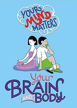 portada Your Mind Matters: Your Brain and Body (in English)