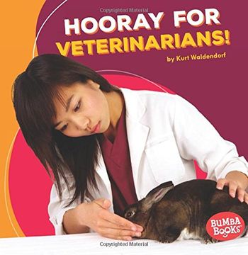 portada Hooray for Veterinarians! (Bumba Books Hooray for Community Helpers!)