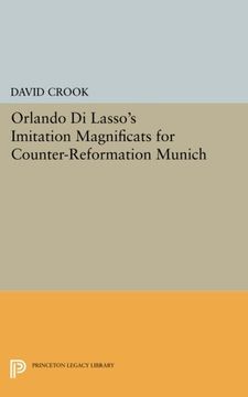 portada Orlando di Lasso's Imitation Magnificats for Counter-Reformation Munich (Princeton Legacy Library)