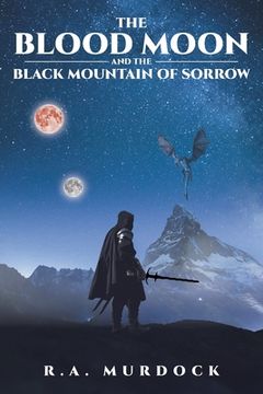 portada The Blood Moon and the Black Mountain of Sorrow (in English)