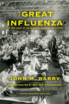 portada The Great Influenza: The True Story of the Deadliest Pandemic in History (Young Readers Edition) (en Inglés)