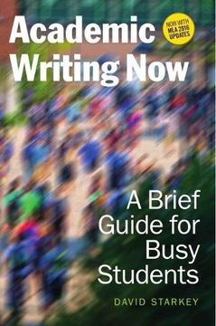 portada Academic Writing Now: A Brief Guide for Busy Students?with MLA 2016 Update (en Inglés)