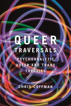 portada Queer Traversals: Psychoanalytic Queer and Trans Theories (en Inglés)