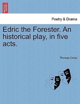 portada edric the forester. an historical play, in five acts. (en Inglés)