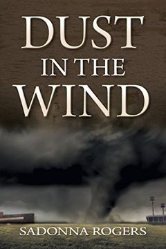 portada Dust In The Wind - Volume 1: The DeLaine Reynolds' Journey (en Inglés)