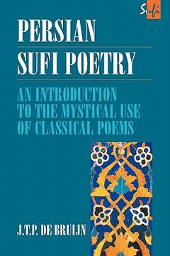 portada persian sufi poetry: an introduction to the mystical use of classical persian poems (en Inglés)