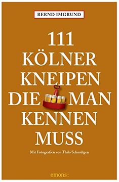 portada 111 Kölner Kneipen, die man Kennen Muss: Reiseführer (en Alemán)