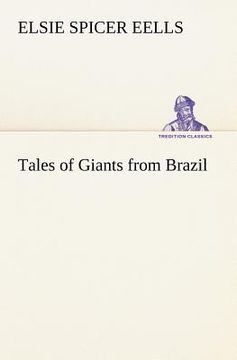 portada tales of giants from brazil (en Inglés)