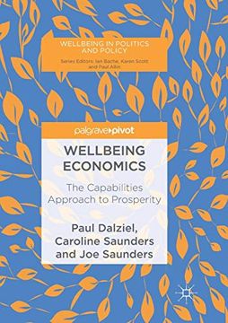 portada Wellbeing Economics: The Capabilities Approach to Prosperity (Wellbeing in Politics and Policy) (en Inglés)