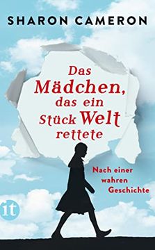 portada Das Mädchen, das ein Stück Welt Rettete: Nach Einer Wahren Geschichte (Insel Taschenbuch) (en Alemán)