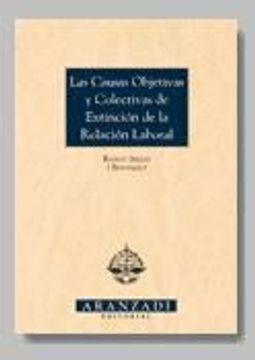 portada Las Causas Objetivas y Colectivas de Extincion de la Relacion lab Oral (in Spanish)