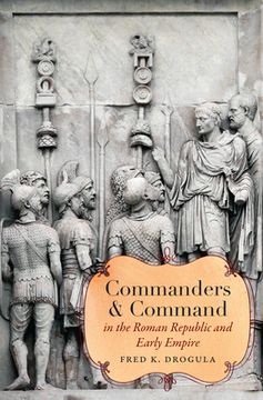 portada Commanders and Command in the Roman Republic and Early Empire (Studies in the History of Greece and Rome) (in English)