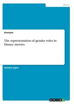 portada The representation of gender roles in Disney movies (en Inglés)