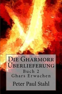 portada Ghars Erwachen: Die Gharmorr Ueberlieferung - Buch 2 (in German)