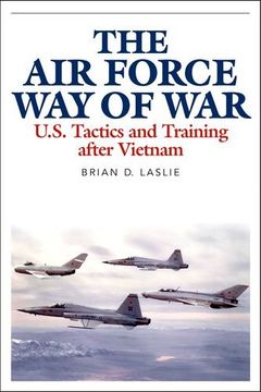 portada The Air Force Way of War: U.S. Tactics and Training after Vietnam