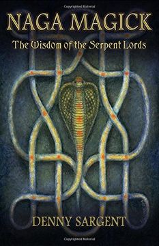 portada Naga Magick: The Wisdom of the Serpent Lords (en Inglés)