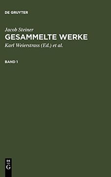 portada Steiner, Jacob; Weierstrass, Karl: Gesammelte Werke. Band 1 (en Alemán)