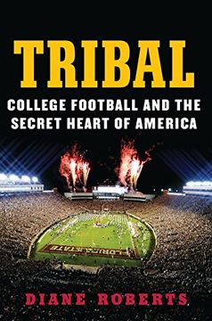 portada Tribal: College Football and the Secret Heart of America