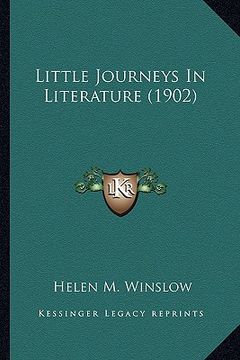 portada little journeys in literature (1902) (in English)
