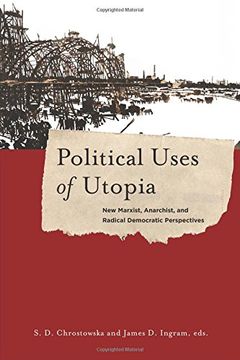 portada Political Uses of Utopia: New Marxist, Anarchist, and Radical Democratic Perspectives (New Directions in Critical Theory) (en Inglés)