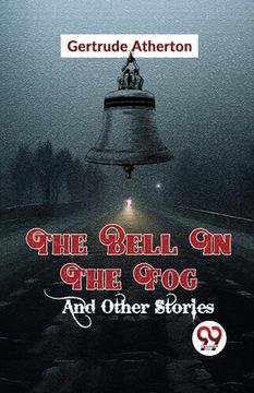 portada The Bell In The Fog And Other Stories (in English)