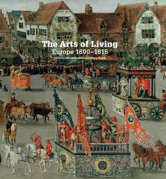 portada The Arts of Living Europe: 1600-1800