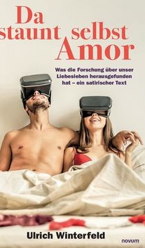 portada Da Staunt Selbst Amor: Was die Forschung Über Unser Liebesleben Herausgefunden hat - ein Satirischer Text (en Alemán)