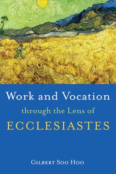 portada Work and Vocation through the Lens of Ecclesiastes (en Inglés)