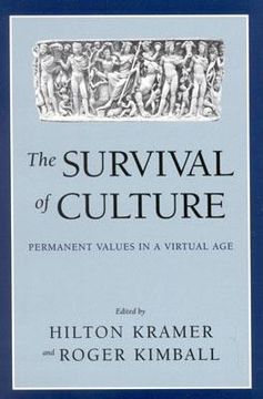 portada the survival of culture: permanent values in a virtual age (en Inglés)