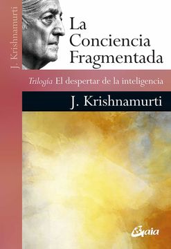 portada La Conciencia Fragmentada: Trilogía el Despertar de la Inteligencia (in Spanish)