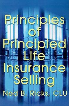 portada principles of principled life insurance selling (en Inglés)